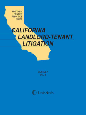 cover image of Matthew Bender Practice Guide: California Landlord-Tenant Litigation